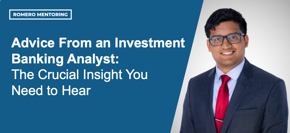 Advice From an Investment Banking Analyst: The Crucial Insight You Need to Hear
