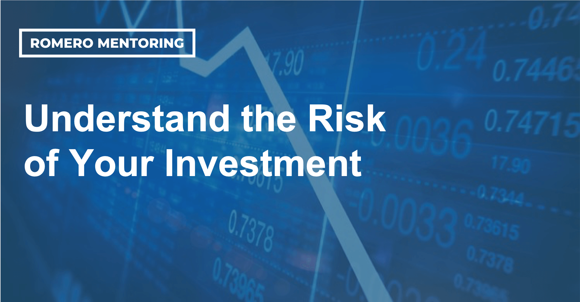 Understand the Risk of Your Investment