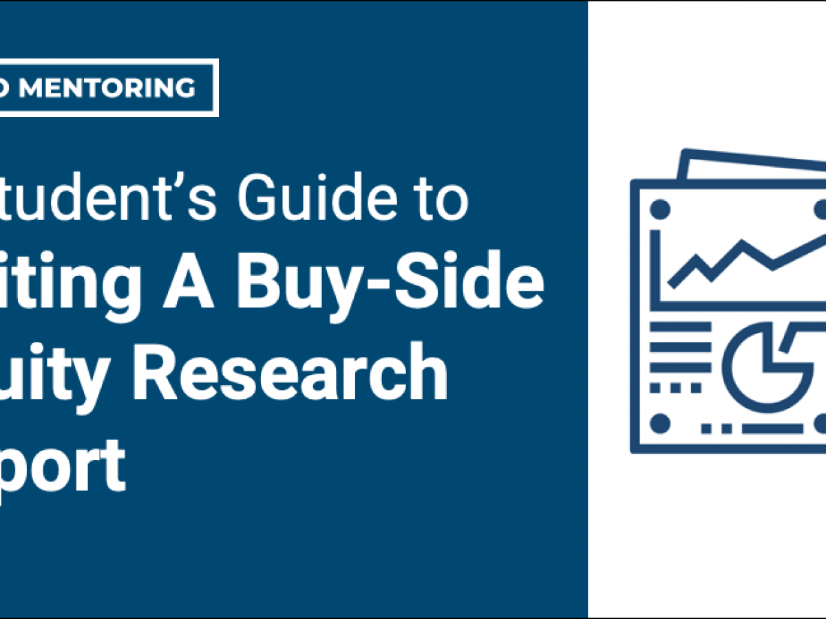 A Student's Guide to Writing A Buy-Side Equity Research Report