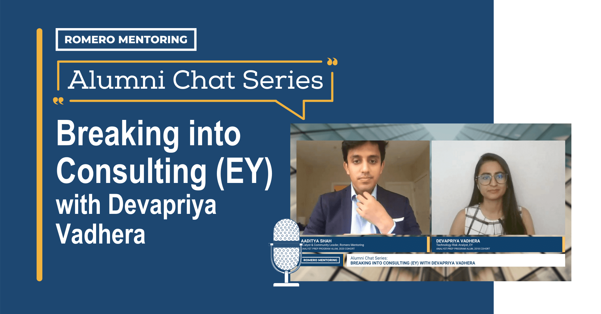 Alumni Chat Series: Breaking into Consulting (EY) with Devapriya Vadhera