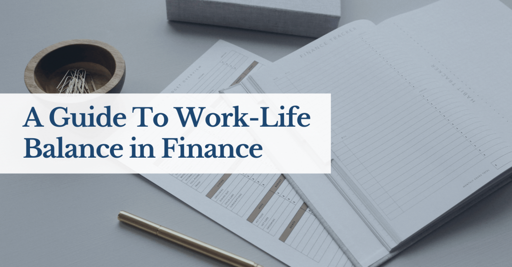 a-guide-to-work-life-balance-in-finance-romero-mentoring