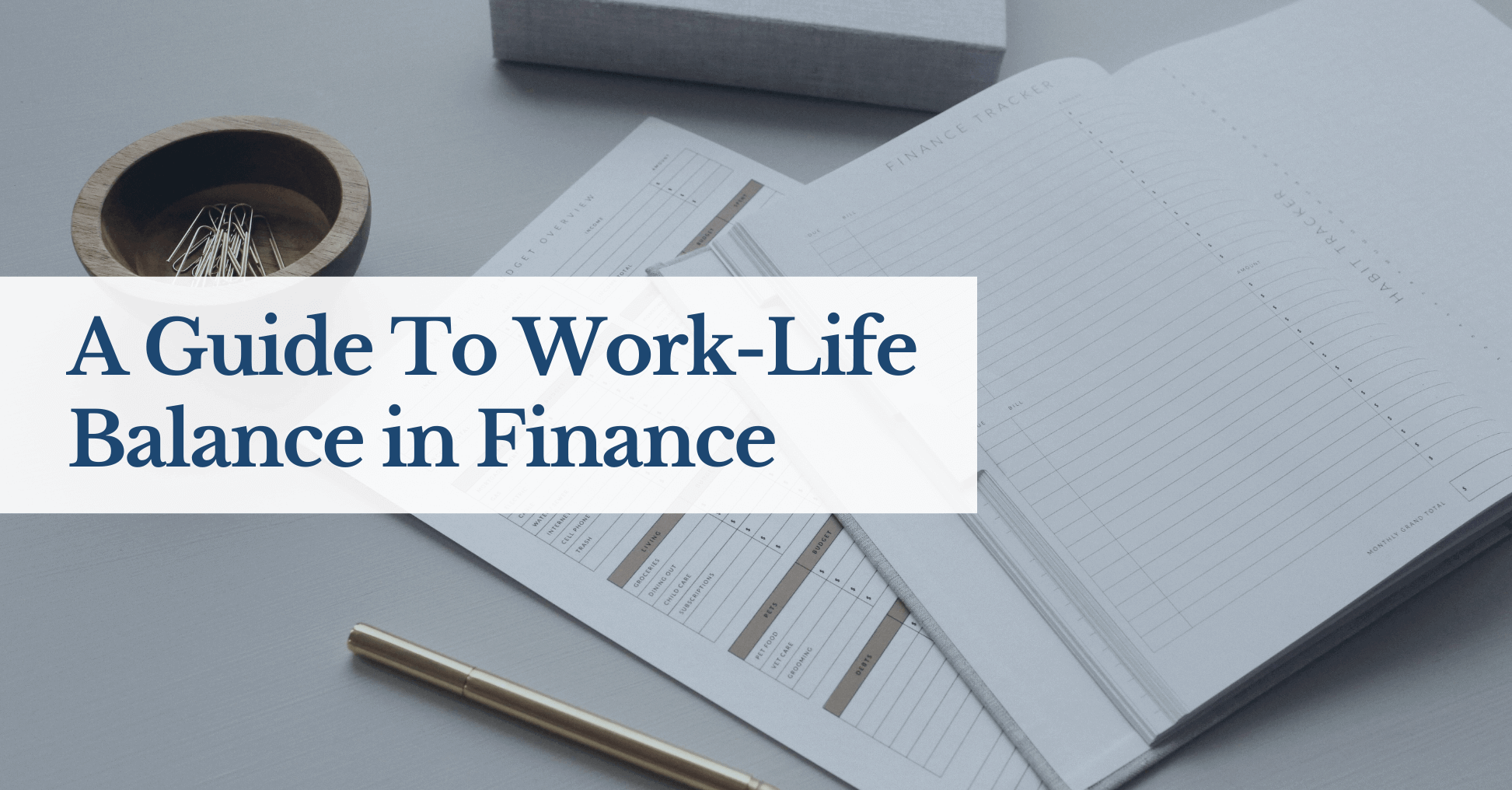 A Guide To Work-Life Balance in Finance