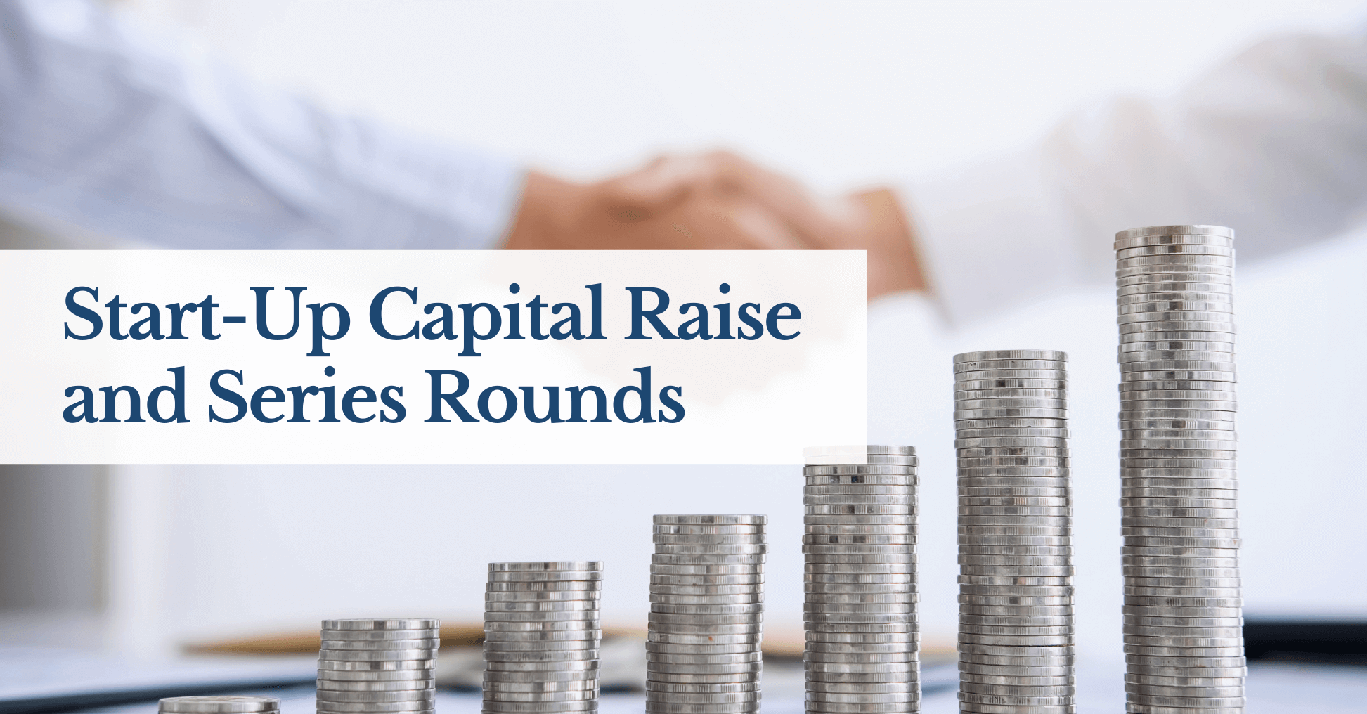 Start-Up Capital Raise and Series Rounds