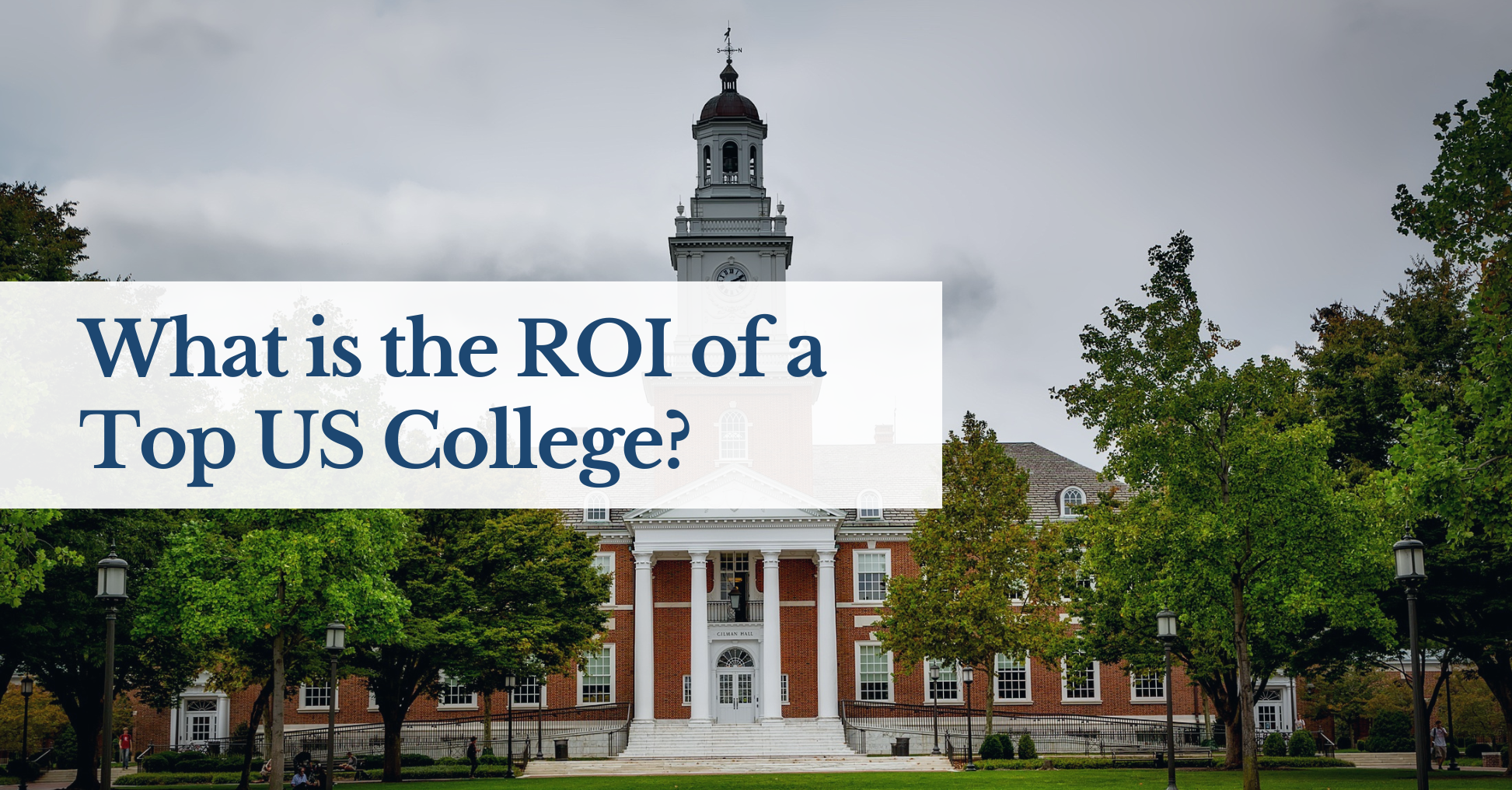 What Is The ROI Of A Top US College?