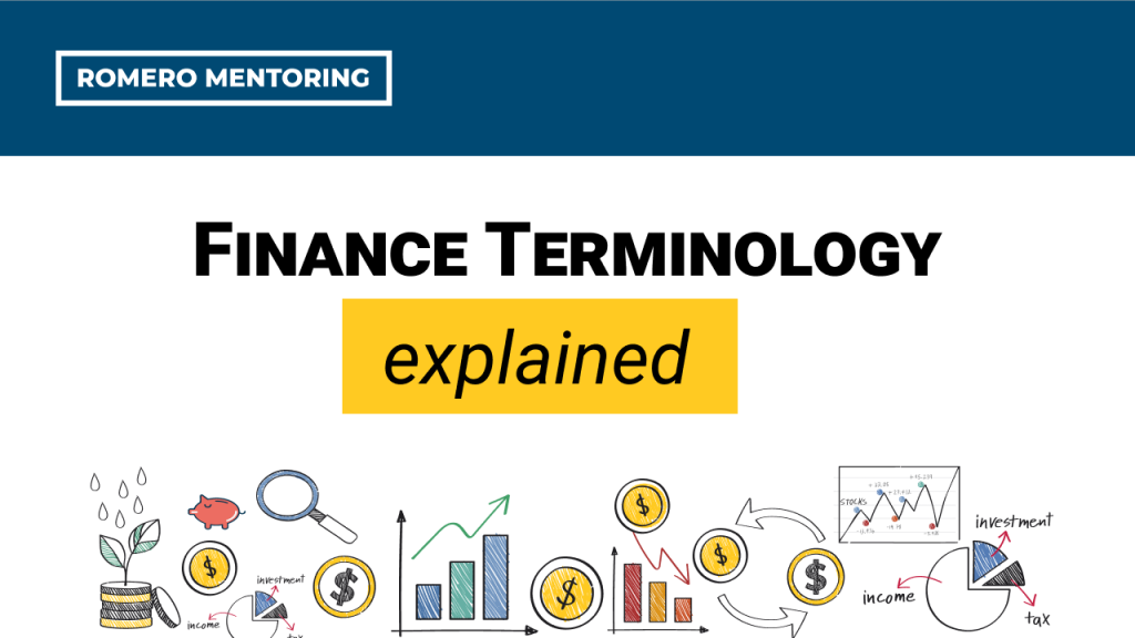 Finance Terminology Introduction - Romero Mentoring